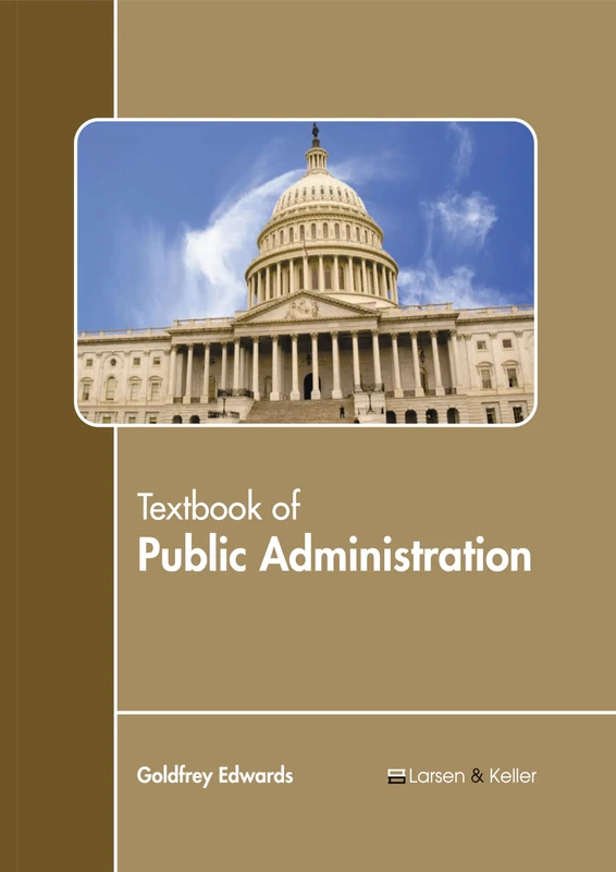 Textbook of Public Administration - Larsen and Keller Education