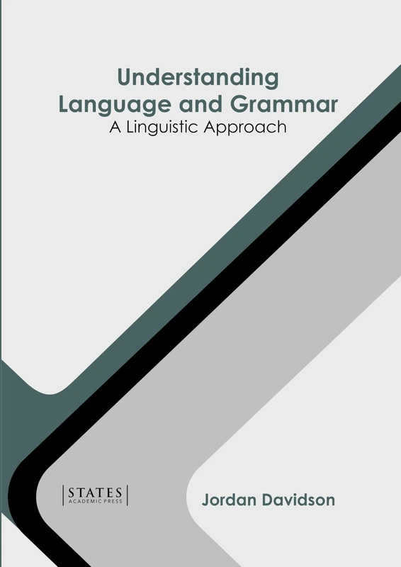 Understanding Language and Grammar: A Linguistic Approach