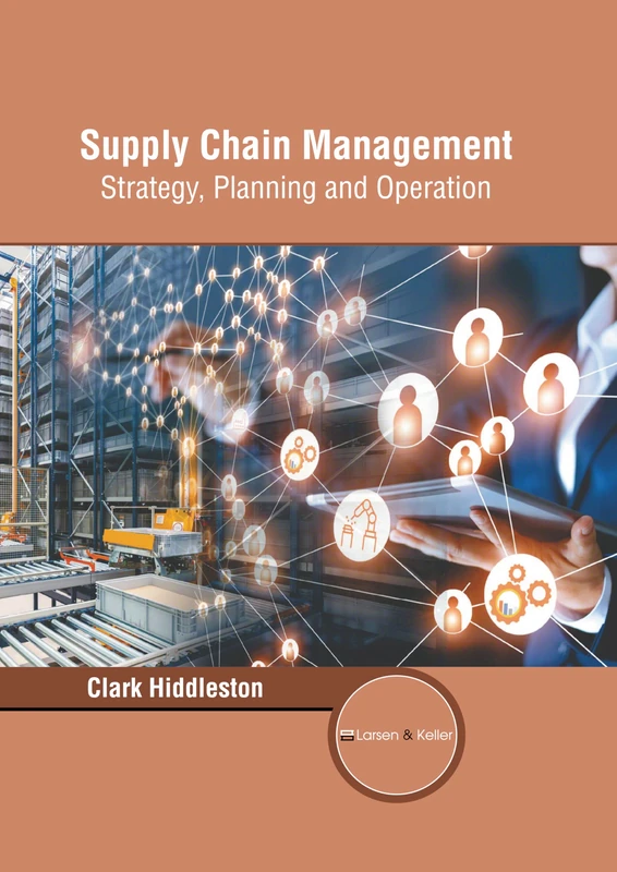 Supply Chain Management: Strategy, Planning and Operation