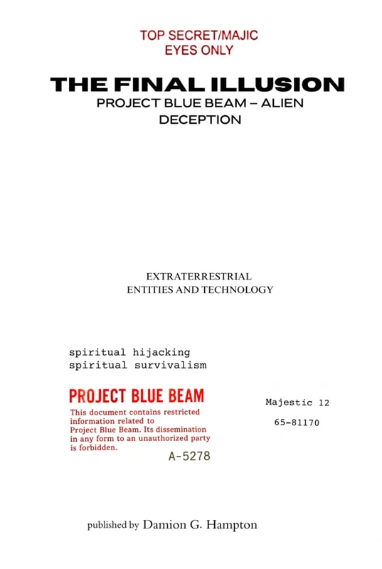 The Final Illusion: Project Blue Beam — Alien Deception