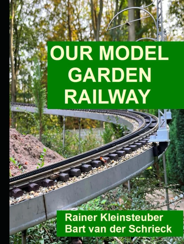Our Model Garden Railway: Colour version