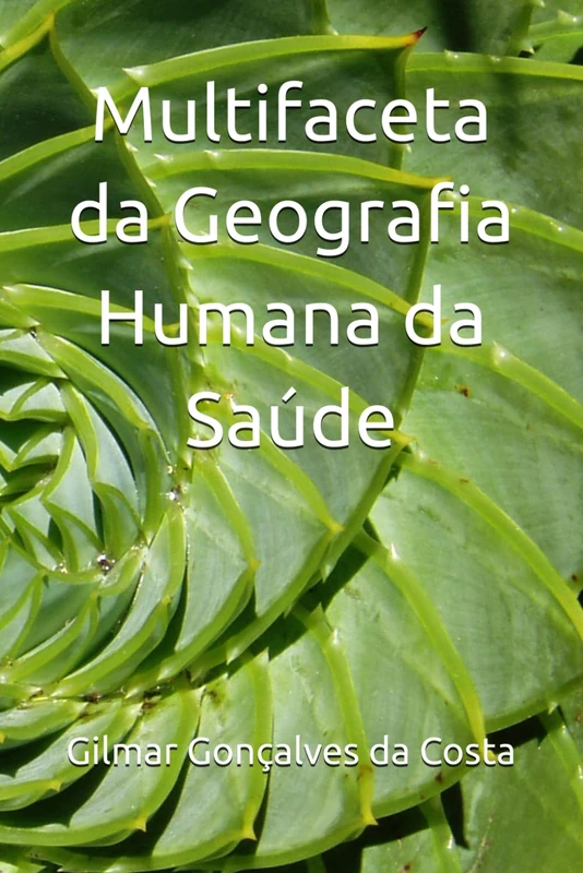Multifaceta da Geografia Humana da Saúde