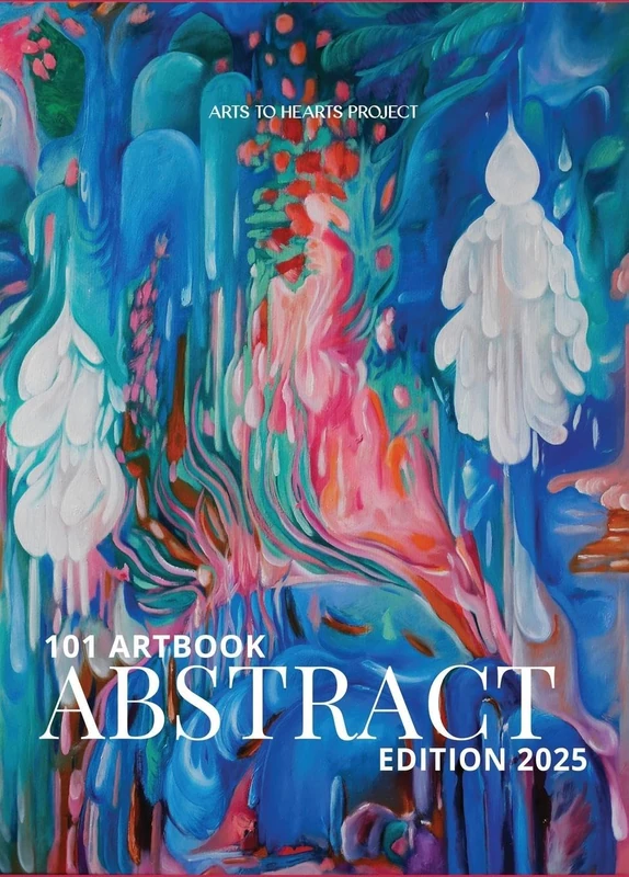 101 Artbooks: Abstract Edition (Edition1st): Abstract Edition (A Curated Compilation of Abstract Artworks from 101 Artists Worldwide)