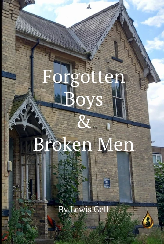 Forgotten Boys & Broken Men (The Forgotten Boys)