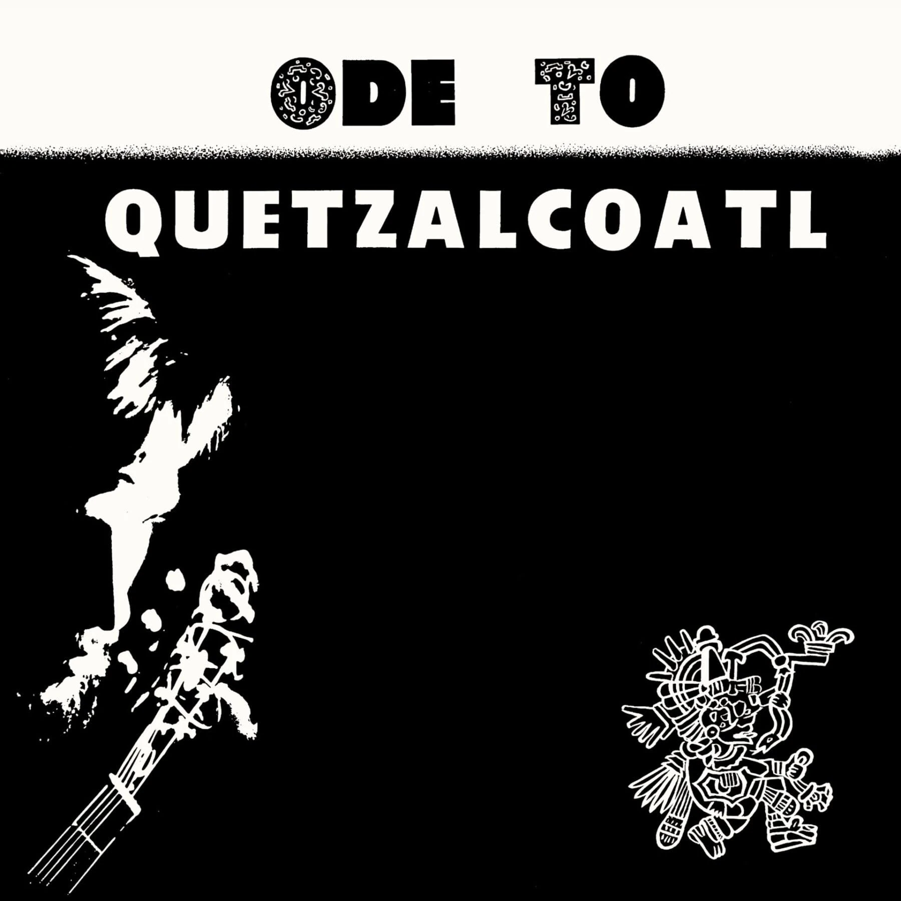 Ode To Quetzalcoatl [VINYL]