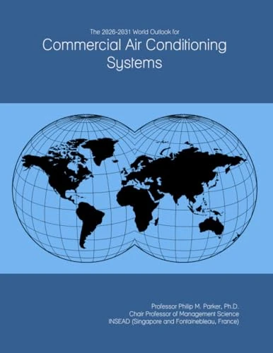 The 2026-2031 World Outlook for Commercial Air Conditioning Systems