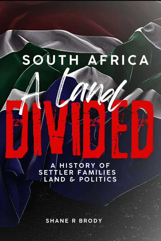 SOUTH AFRICA - A LAND DIVIDED: A story of settlers, their descendants, conflicts, and of life in an ever-evolving South African society