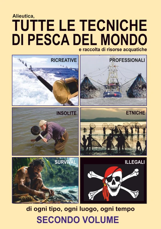Alieutica, tutte le tecniche di pesca del mondo: SECONDO VOLUME - Image 1