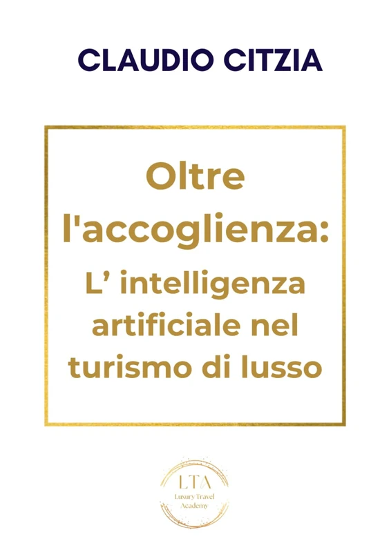 Oltre l'accoglienza: AI nel turismo di lusso - Guida Luxury Travel