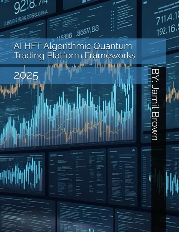 AI HFT Algorithmic Quantum Trading Platform Frameworks: 2025 (Trade Like A Boss)