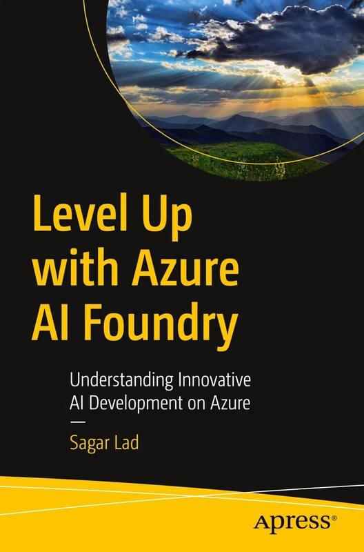 Level Up with Azure AI Foundry: Understanding Innovative AI Development on Azure