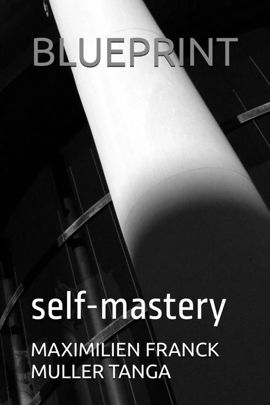 BLUEPRINT: self-mastery