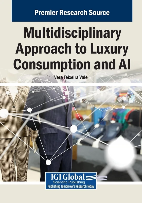 Multidisciplinary Approach to Luxury Consumption and AI