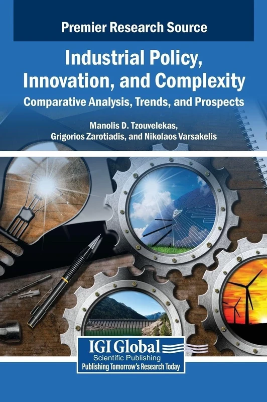 Industrial Policy, Innovation, and Complexity: Comparative Analysis, Trends, and Prospects