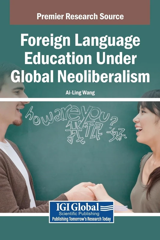 Foreign Language Education Under Global Neoliberalism