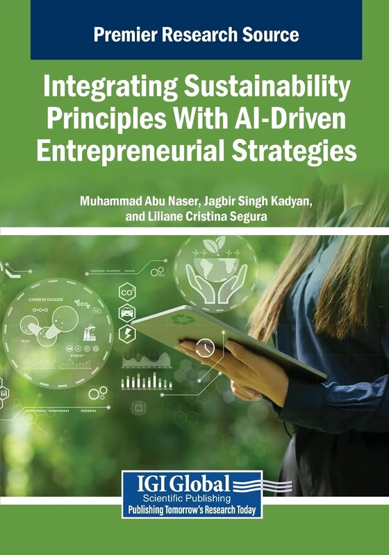 Integrating Sustainability Principles With AI-Driven Entrepreneurial Strategies
