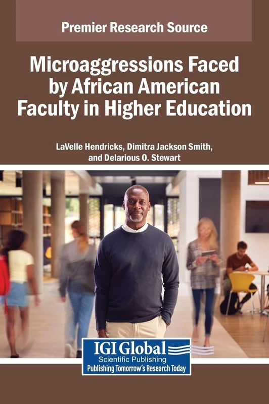 Microaggressions Faced by African American Faculty in Higher Education