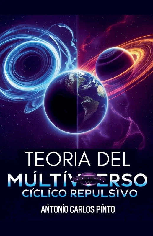 Teoría del Multiverso Cíclico Repulsivo: 1 (Super Universe)
