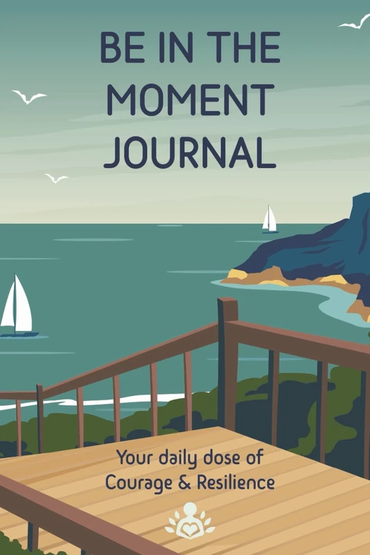 Be In The Moment - Your daily dose of Courage & Resilience - Image 1