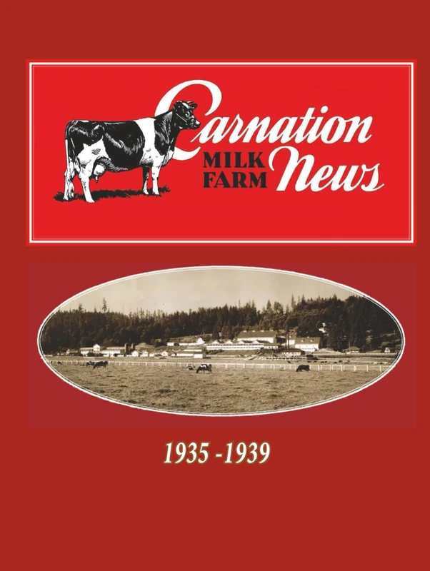 CARNATION MILK FARM NEWS: 1935-1939 - Image 1