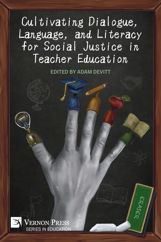 Cultivating Dialogue, Language, and Literacy for Social Justice in Teacher Education