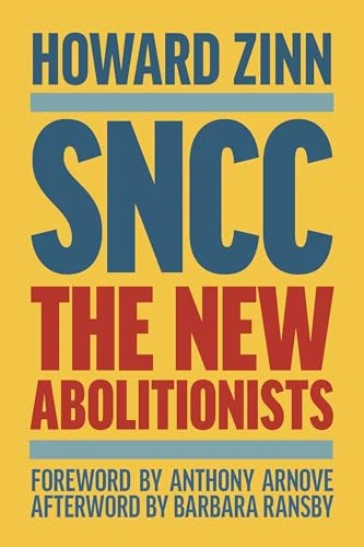 SNCC (Updated Third Edition): The New Abolitionists - Image 1