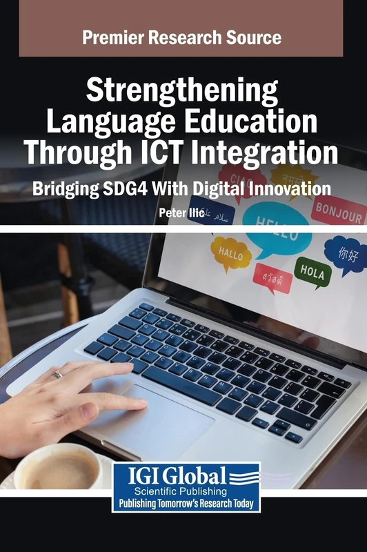 Strengthening Language Education Through ICT Integration: Bridging SDG4 With Digital Innovation