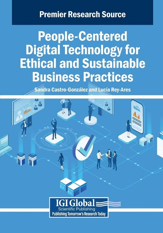 People-Centered Digital Technology for Ethical and Sustainable Business Practices