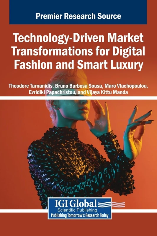 Technology-Driven Market Transformations for Digital Fashion and Smart Luxury