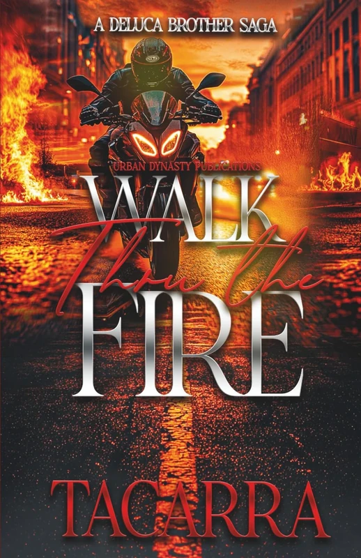 Walk Thru The Fire: A DeLuca Brother Saga: 2