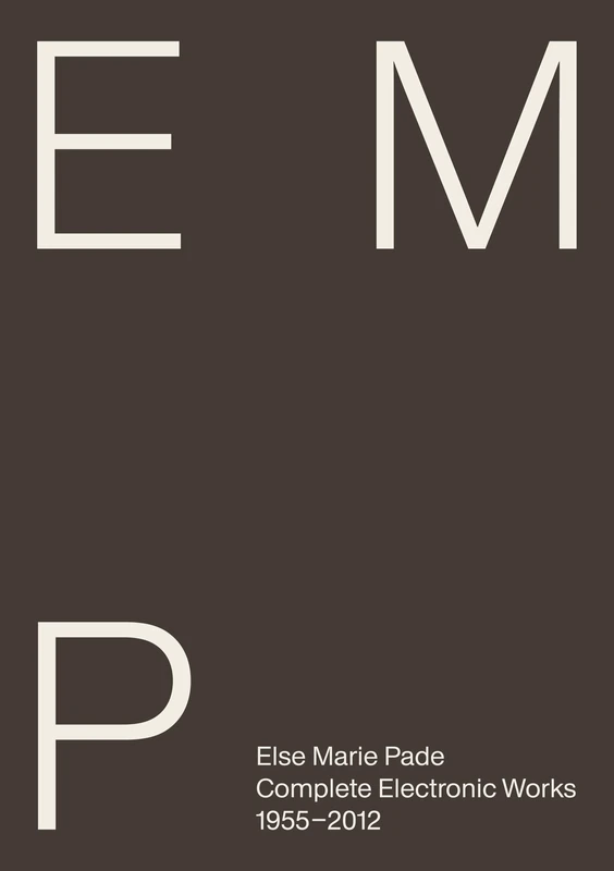Else Marie Pade: Complete Electronic Works (1955-2012) - Image 1
