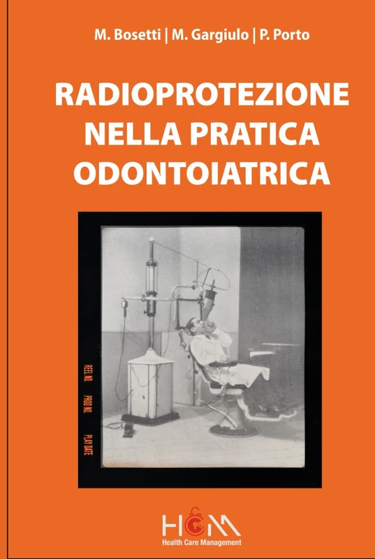 Radioprotezione nella pratica odontoiatrica.: Guida completa alla diagnostica per immagini, responsabilità professionali e innovazione tecnologica - Image 1