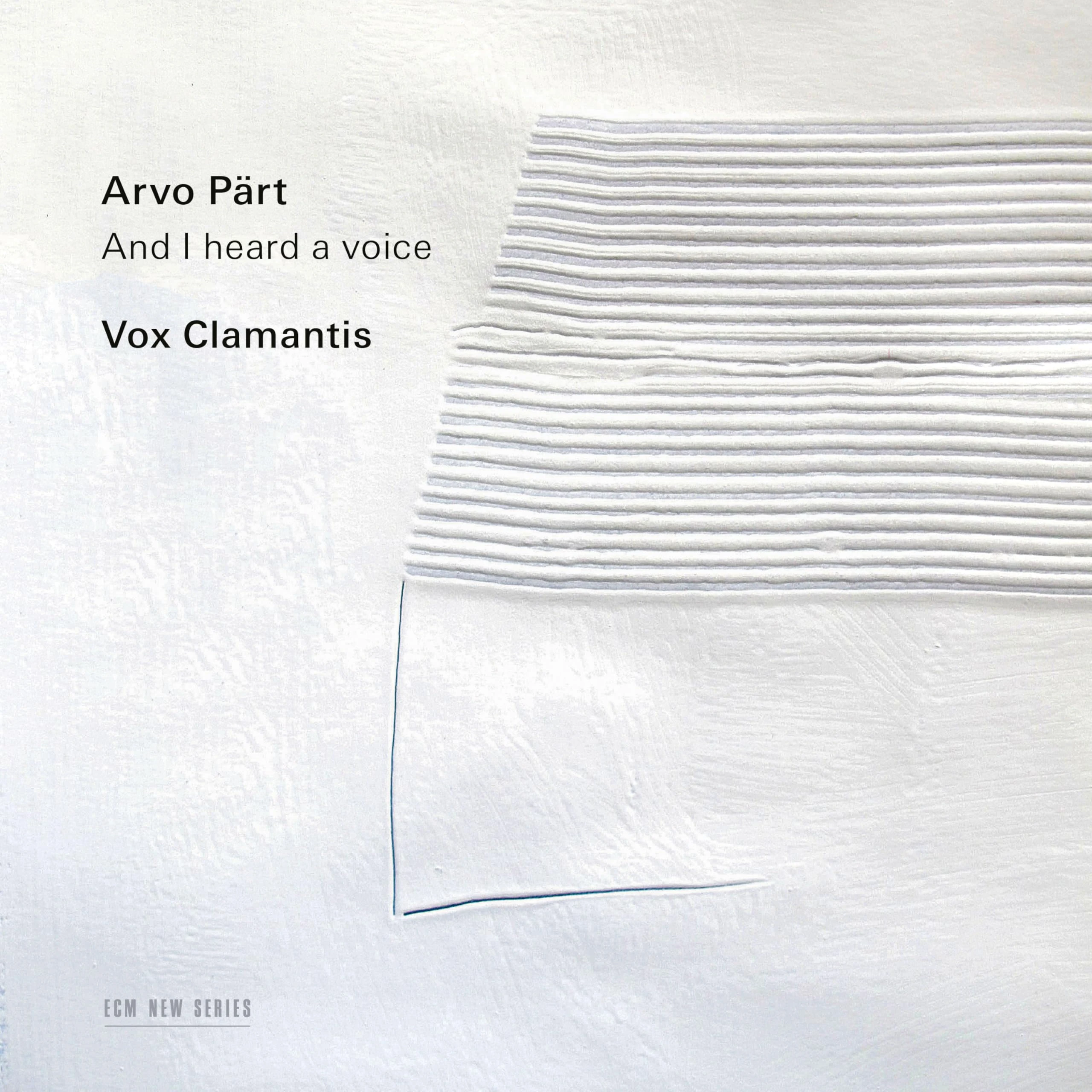 Arvo Part: And I heard a voice
