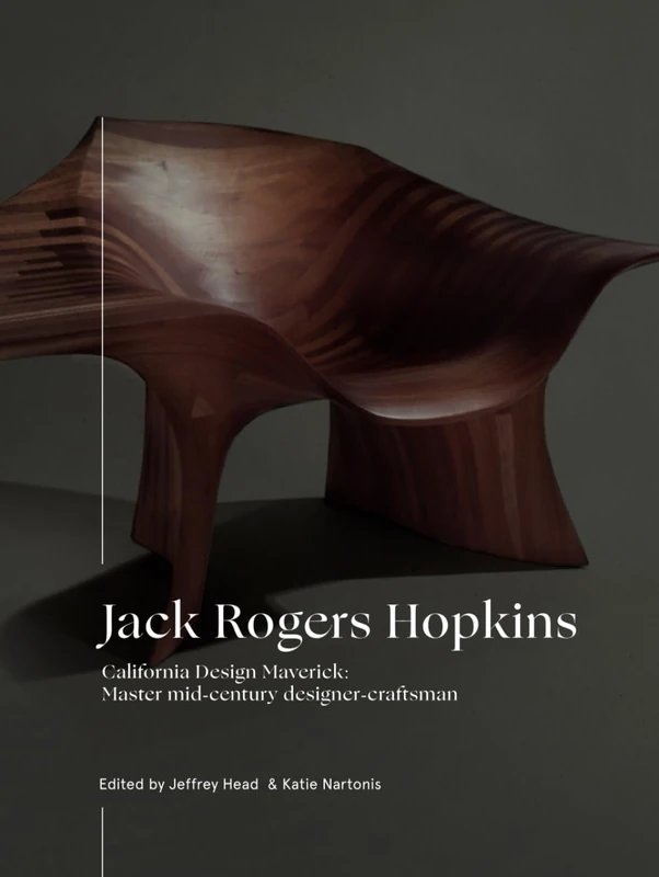 Jack Roger Hopkins: California Design Maverick: Master Mid-Century Designer-Craftsman - Image 1