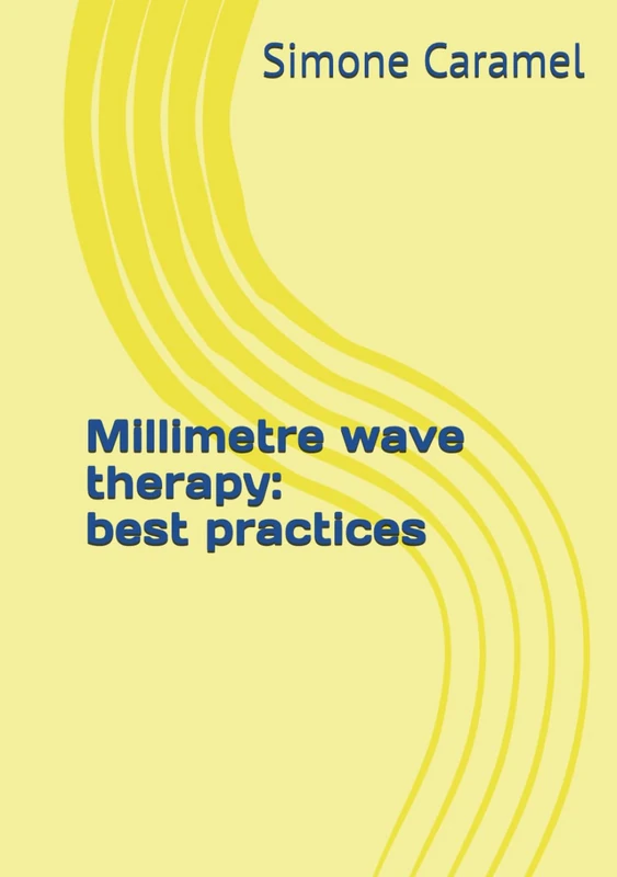 Millimetre wave therapy: best practices (Prevenzione primaria e pre-primaria SBQ)