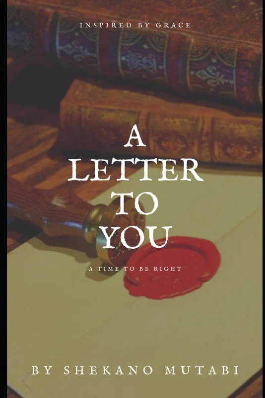 A LETTER TO YOU: INSPIRED BY GRACE