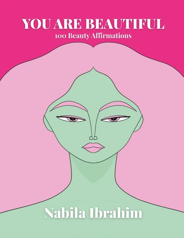 You Are Beautiful: 100 Beauty Affirmations