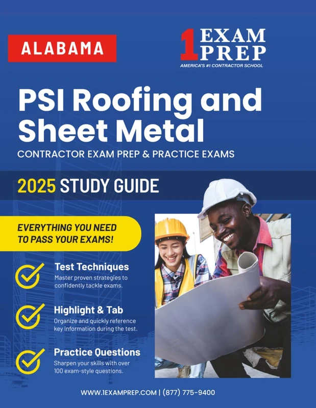 2025 Alabama PSI Roofing and Sheet Metal Contractor Exam Prep: Contractor Exam Preparation & Practice Exams