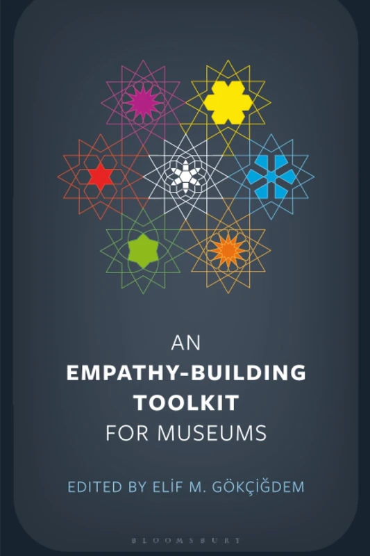 Empathy-Building Toolkit for Museums - Bloomsbury Academic