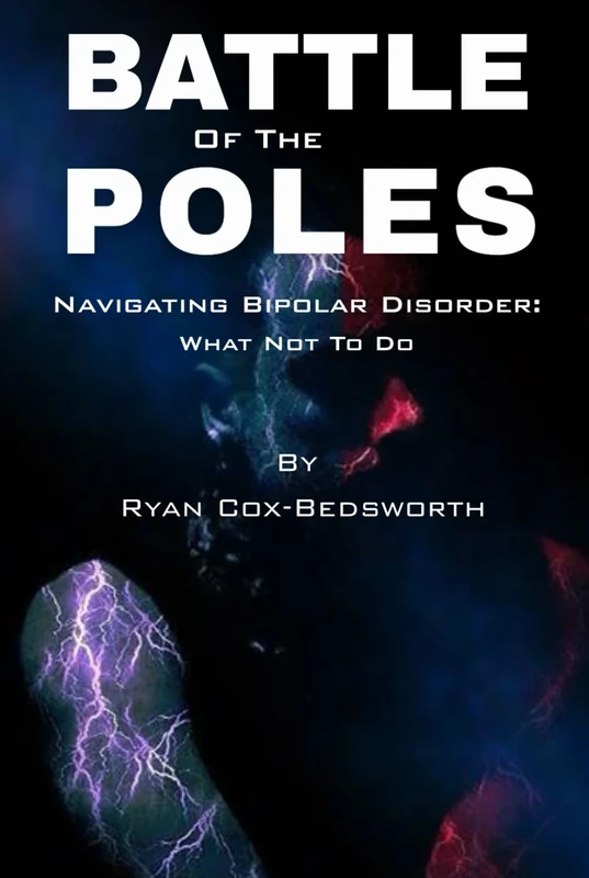 Battle of The Poles: Navigating Bipolar Disorder: What Not To Do - Image 1
