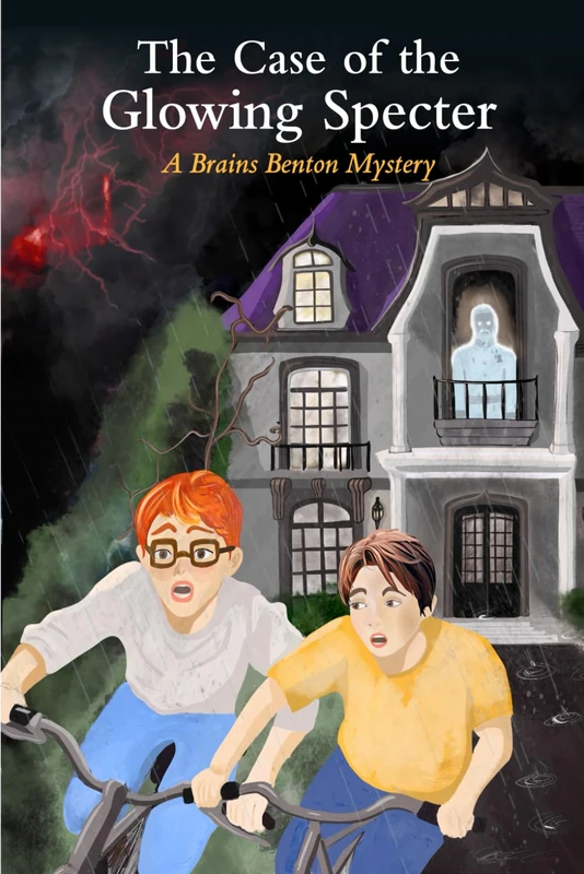 The Case of the Glowing Specter: A Brains Benton Mystery