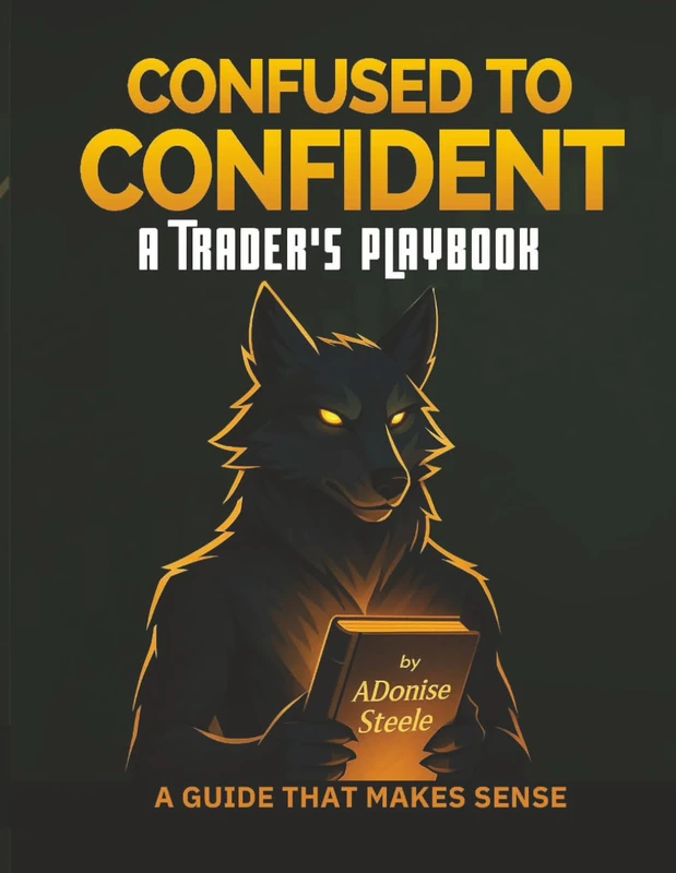 Confused to Conﬁdent: A Trader’s Playbook