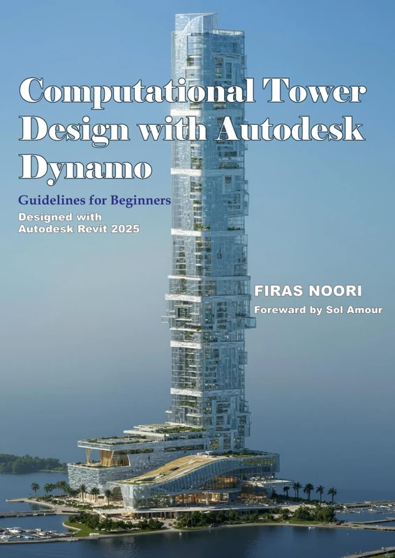 Computational Tower Design with Autodesk Dynamo: Guidelines for Beginners