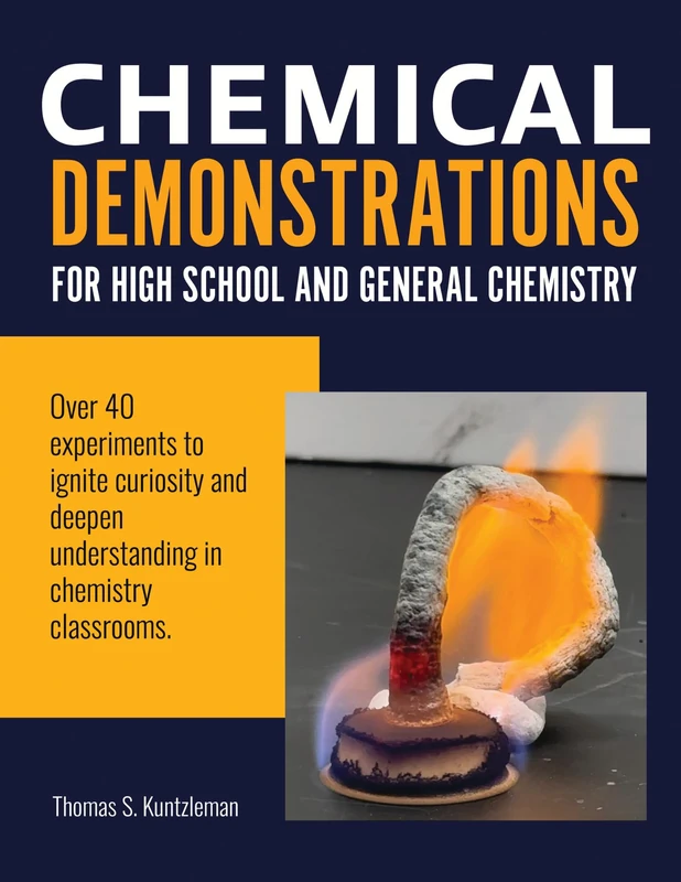 Chemical Demonstrations for High School and General Chemistry