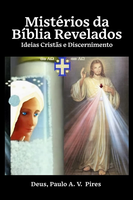 Misterios da Biblia Revelados - Ideias Cristas e Discernimento