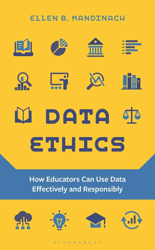 Data Ethics: How Educators Can Use Data Effectively and Responsibly