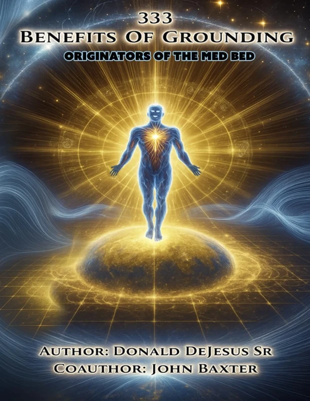 333 Benefits of Grounding: Originators of the Med Bed