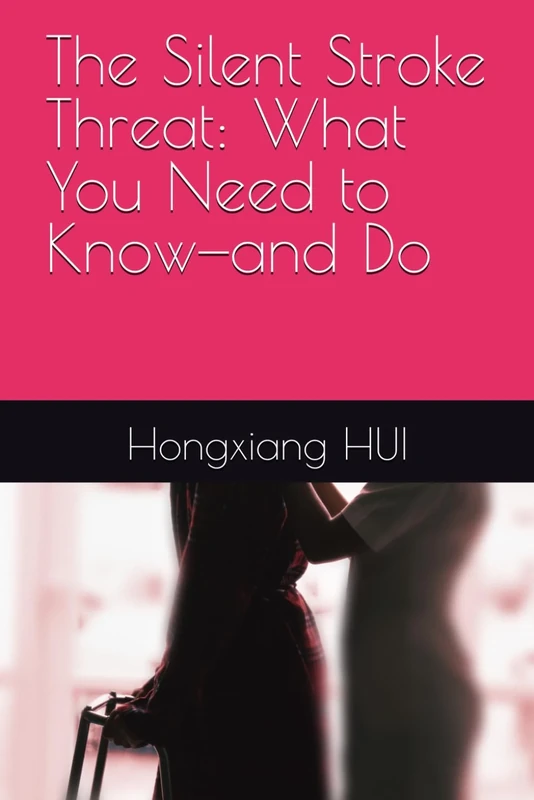 The Silent Stroke Threat: What You Need to Know—and Do