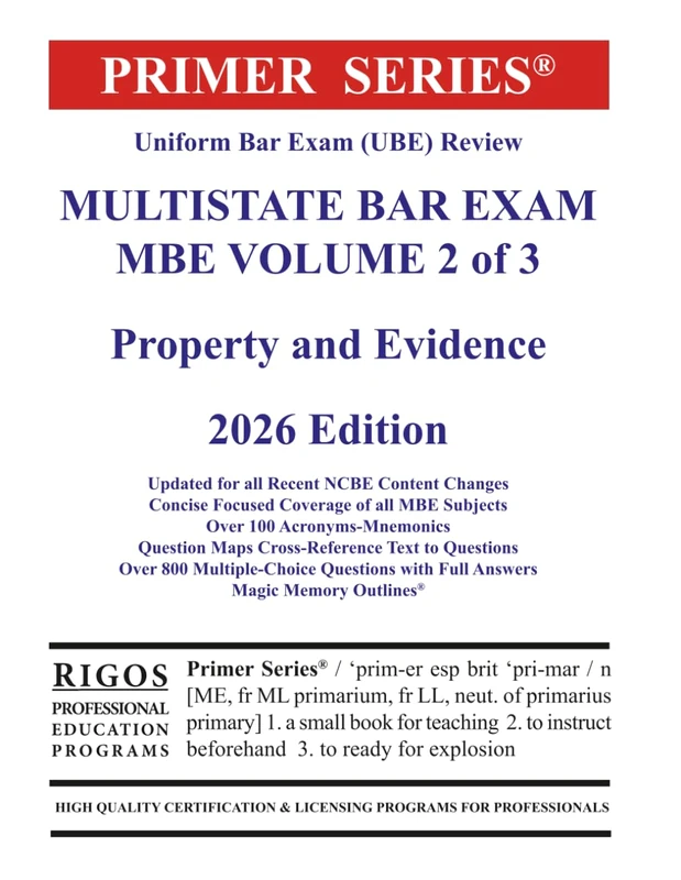 Primer Series Uniform Bar Exam (UBE) Review Multistate Bar Exam MBE Volume 2 of 3 (Rigos UBE 2026 Book Series)