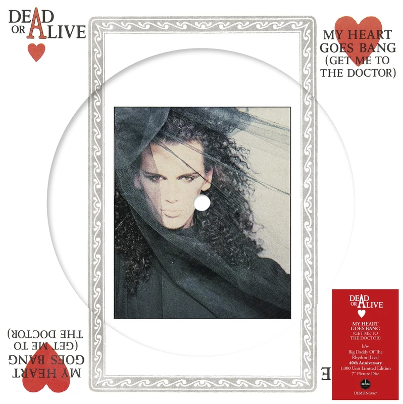 Dead Or Alive, My Heart Goes Bang (Get Me To The Doctor) - 7" Picture Disc [VINYL]